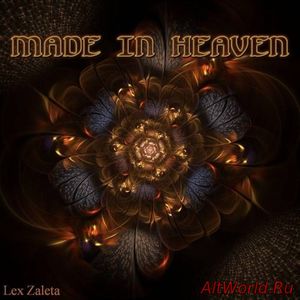 Скачать Lex Zaleta - Made in Heaven (2017)