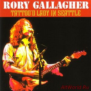 Скачать Rory Gallagher - Tatoo'd Lady In Seattle (1974) Live