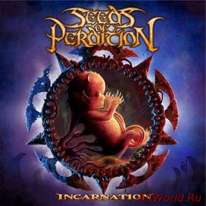 Скачать Seeds of Perdition - Incarnation (2017)