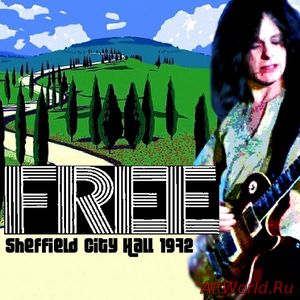 Скачать Free - Sheffield City Hall (1972) Live