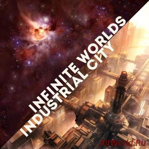 Скачать Infinite Worlds - Industrial City (2017)