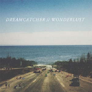 Скачать бесплатно Dreamcatcher - Wonderlust (2013)