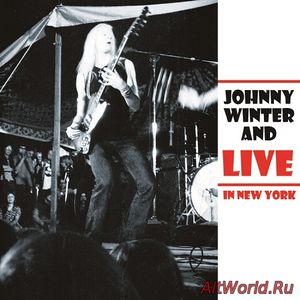 Скачать Johnny Winter And - Live In New York 1970 (2009)