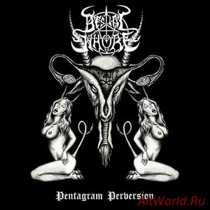 Скачать Bestial Whore - Pentagram Perversion (2017)