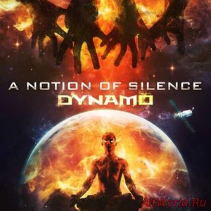 Скачать A Notion Of Silence - Dynamo (2018)