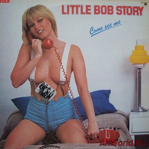 Скачать Little Bob Story ‎- Come See Me (1978)