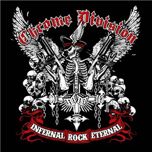 Скачать бесплатно Chrome Division - Infernal Rock Eternal [Limited Edition] (2014)