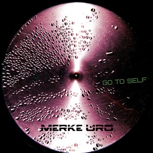 Скачать бесплатно Merke Uro - Go To Self (2014)