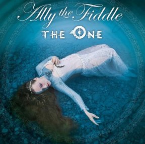 Скачать бесплатно Ally The Fiddle - The One (2013)