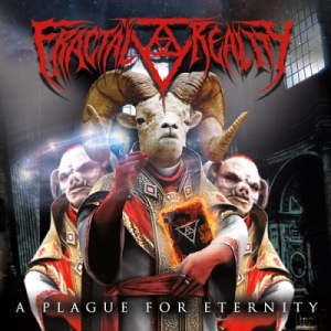 Скачать бесплатно Fractal Reality - A Plague For Eternity (2014)