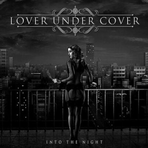 Скачать бесплатно Lover Under Cover - Into The Night (2014)