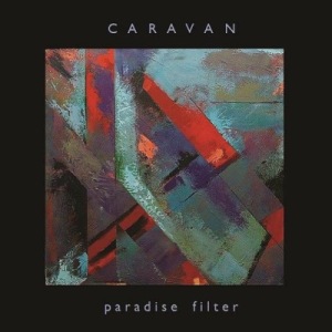 Скачать бесплатно Caravan - Paradise Filter (2013)