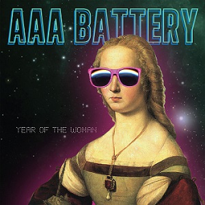 Скачать бесплатно AAA Battery – Year of the Woman (2013)