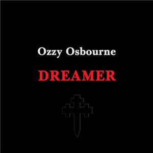 Скачать бесплатно Ozzy Osbourne - Dreamer (2014)