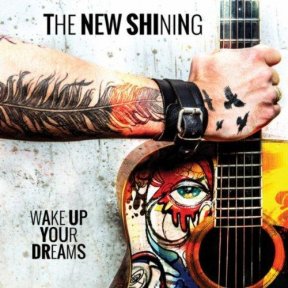 Скачать бесплатно The New Shining - Wake Up Your Dreams (2013)