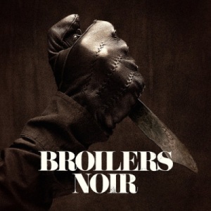 Скачать бесплатно Broilers - Noir (2014)