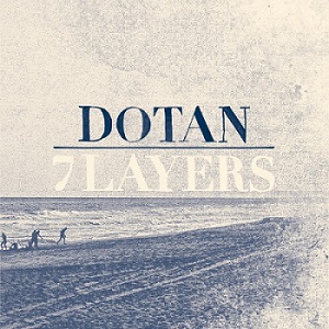 Скачать бесплатно Dotan – 7 Layers (2014)