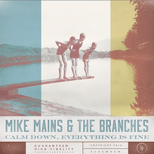 Скачать бесплатно Mike Mains & The Branches – Calm Down (2014)