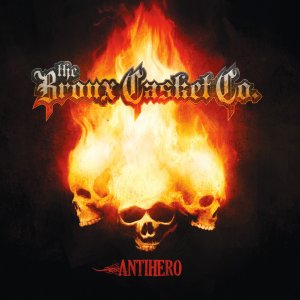 Скачать бесплатно The Bronx Casket Co. - Antihero 2011