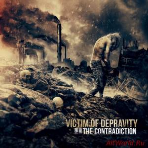 Скачать Victim Of Depravity - The Contradiction (2014)