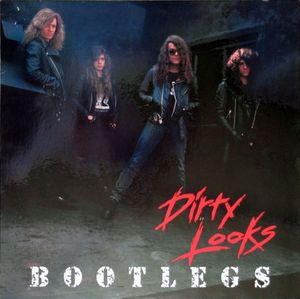 Скачать бесплатно Dirty Looks - Bootlegs (1991)