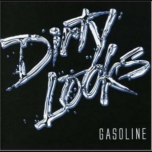 Скачать бесплатно Dirty Looks - Gasoline (2007)