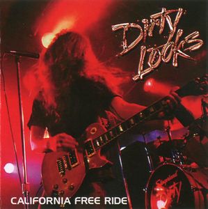 Скачать бесплатно Dirty Looks - California Free Ride (2008)