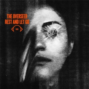 Скачать бесплатно The Overseer - Rest and Let Go (2014)
