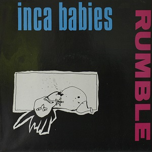 Скачать бесплатно Inca Babies - Rumble (1984)