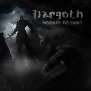 Скачать бесплатно Dargoth - Doomed to Fight (2013)