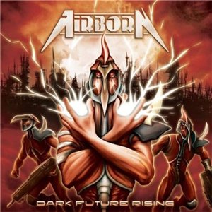 Скачать бесплатно Airborn - Dark Future Rising [Digipak Edition] (2014)