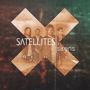 Скачать бесплатно Satellites & Sirens - One Noise (2014)