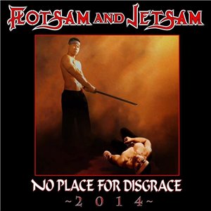 Скачать бесплатно Flotsam and Jetsam - No Place For Disgrace (2014)