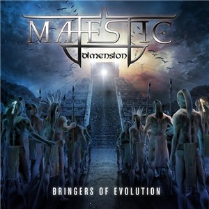 Скачать бесплатно Majestic Dimension - Bringers of Evolution (2013)