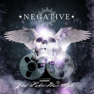 Скачать бесплатно Negative - God Likes Your Style (2009)