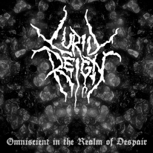 Скачать бесплатно Lurid Reign - Omniscient In The Realm Of Despair (2014)