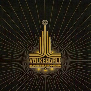 Скачать бесплатно Rammstein - Völkerball [Special Edition] [Live] [2006]