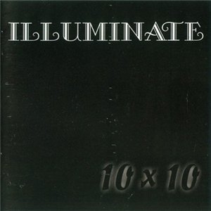 Скачать бесплатно Illuminate - 10 x 10 Schwarz (2003)