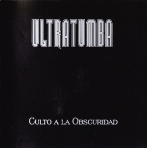 Скачать бесплатно Ultratumba - Culto A La Obscuridad (2002)