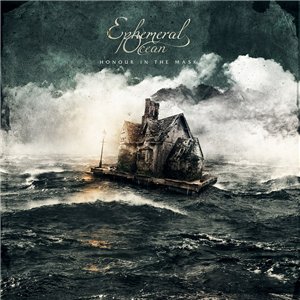 Скачать бесплатно Ephemeral Ocean - Honour In The Mask [ep] (2014)