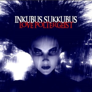 Скачать бесплатно Inkubus Sukkubus - Love Poltergeist (2014)