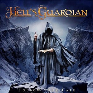 Скачать бесплатно Hell's Guardian - Follow Your Fate (2014)