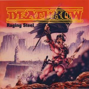 Скачать Deathrow - Raging Steel (1987)