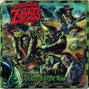 Скачать Bloodsucking Zombies From Outer Space - Toxic Terror Trax (2014)