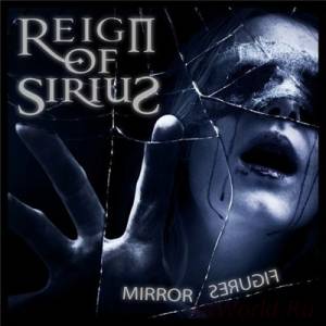 Скачать Reign Of Sirius - Mirror Figures (2014)