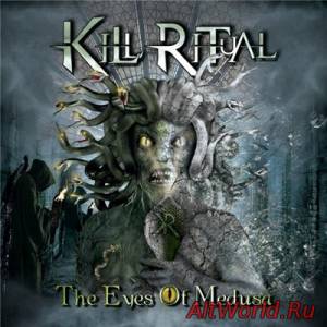 Скачать Kill Ritual - The Eyes Of Medusa (2014)