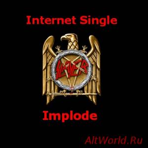 Скачать Slayer - Implode [Internet Single] (2014)