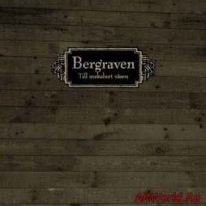 Скачать Bergraven - Till Makabert Väsen (2009)