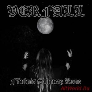 Скачать Verfall - Fäulnis Schmerz Reue (Demo) (2006)