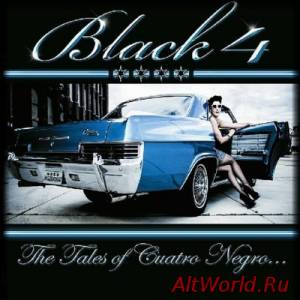 Скачать Black4 - The Tales Of Cuatro Negro (2014)